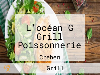 L'océan G Grill Poissonnerie