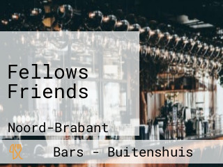 Fellows Friends
