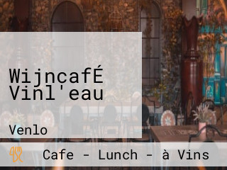 WijncafÉ Vinl'eau