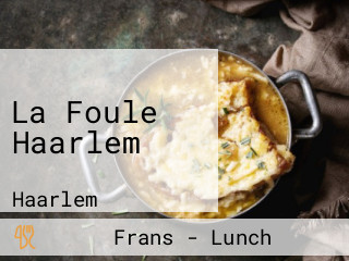 La Foule Haarlem