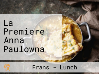 La Premiere Anna Paulowna