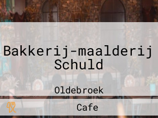 Bakkerij-maalderij Schuld