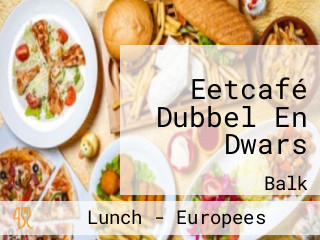 Eetcafé Dubbel En Dwars