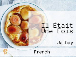 Il Était Une Fois