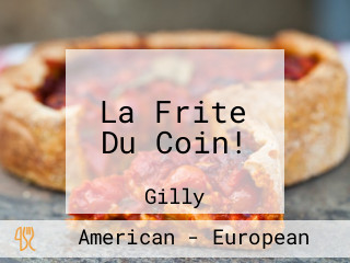 La Frite Du Coin!