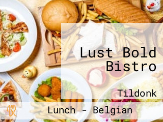 Lust Bold Bistro