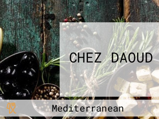 CHEZ DAOUD
