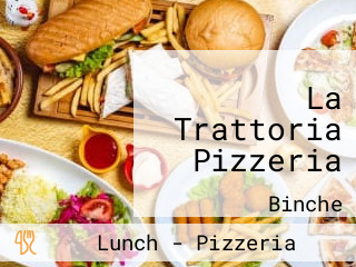 La Trattoria Pizzeria