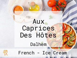 Aux Caprices Des Hôtes