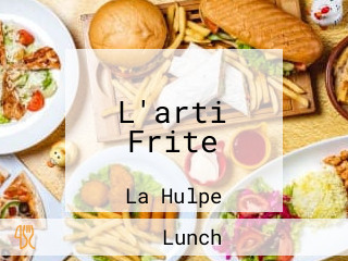 L'arti Frite