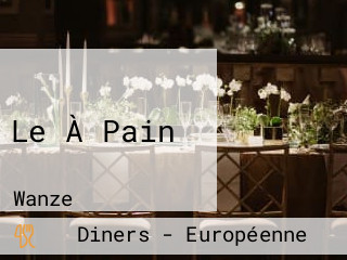 Le À Pain