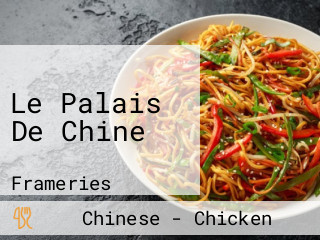 Le Palais De Chine