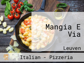 Mangia E Via