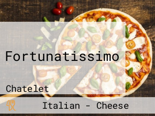 Fortunatissimo
