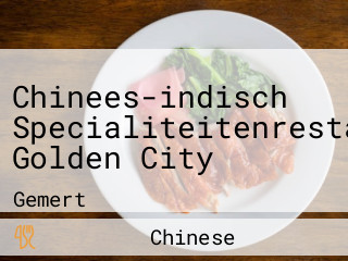 Chinees-indisch Specialiteitenrestaurant Golden City