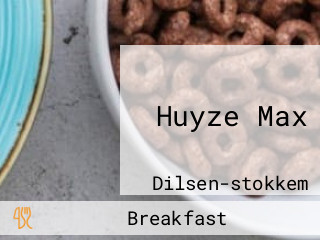 Huyze Max