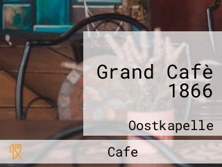 Grand Cafè 1866