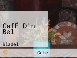 CafÉ D'n Bel