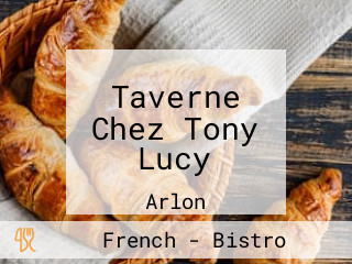 Taverne Chez Tony Lucy