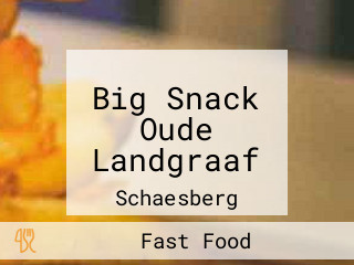 Big Snack Oude Landgraaf