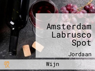 Amsterdam Labrusco Spot