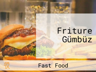 Friture Gümbüz