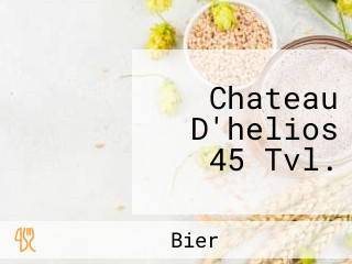 Chateau D'helios 45 Tvl.