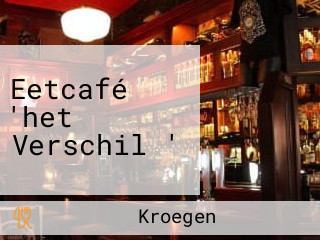 Eetcafé 'het Verschil '