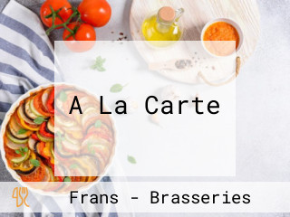 A La Carte