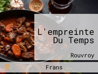 L'empreinte Du Temps