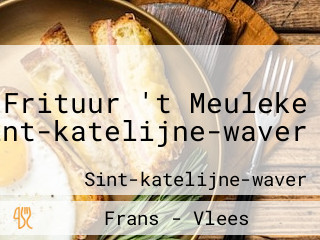 Frituur 't Meuleke Sint-katelijne-waver