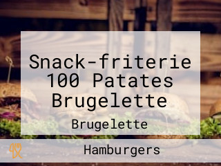 Snack-friterie 100 Patates Brugelette