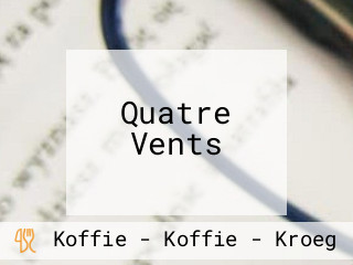 Quatre Vents