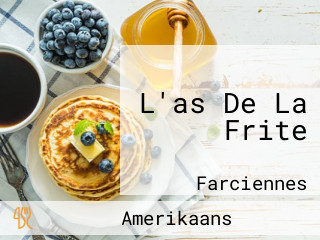 L'as De La Frite