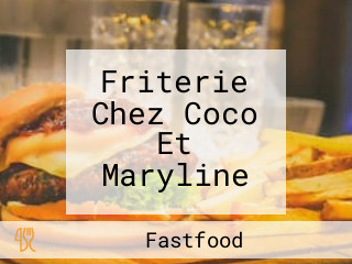 Friterie Chez Coco Et Maryline