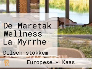 De Maretak Wellness La Myrrhe