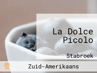 La Dolce Picolo