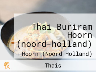 Thai Buriram Hoorn (noord-holland)