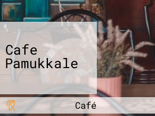 Cafe Pamukkale