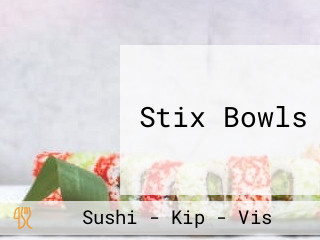 Stix Bowls