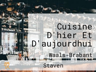 Cuisine D'hier Et D'aujourdhui