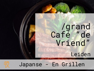 /grand Café “de Vriend”