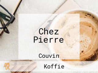 Chez Pierre