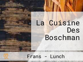 Cuisine Des Boschman