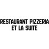 Pizzeria Et La Suite